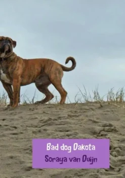 Bad dog Dakota
