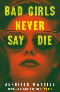 Bad Girls Never Say Die