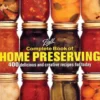Ball Complete Book of Home Preserving: 400 Delicious and Creative Recipes for Today