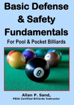 Basic Defense & Safety Fundamentals for Pool & Pocket Billiards