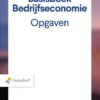 Basisboek Bedrijfseconomie, Opgaven