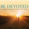 Be Devoted