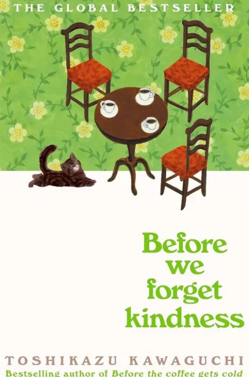 Before We Forget Kindness