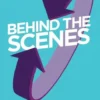Behind the Scenes