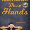 Behind These Hands