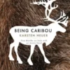 Being Caribou