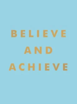 Believe and Achieve