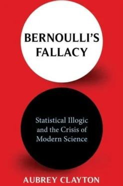 Bernoulli's Fallacy