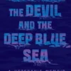 Between the Devil and the Deep Blue Sea