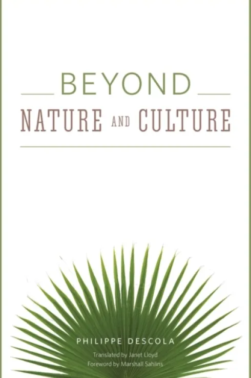 Beyond Nature and Culture