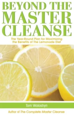 Beyond the Master Cleanse