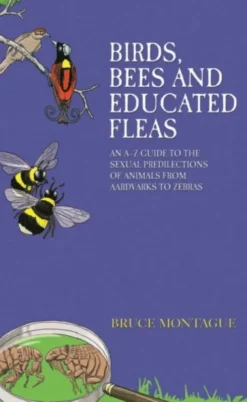 Birds, Bees and Educated Fleas
