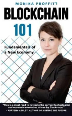 Blockchain 101: Fundamentals of a New Economy
