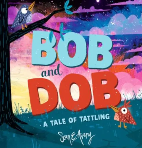 Bob and Dob: A Tale of Tattling