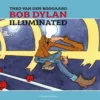 Bob Dylan Illuminated