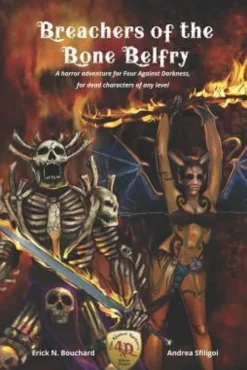 Breachers of the Bone Belfry: A horror adventure for Four Against Darkness, for dead characters of any level