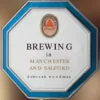 Brewing in Manchester and Salford