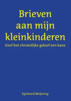Brieven aan mijn kleinkinderen