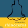 Bring Me the Rhinoceros