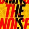 Bring The Noise