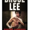 Bruce Lee Fighting Techniques Revealed