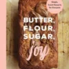 Butter, Flour, Sugar, Joy