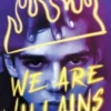 Callender, K: We Are Villains