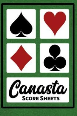Canasta Score Sheets: 100 Sheets - 6" x 9" - Canasta Score Book
