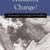 Can Humanity Change?