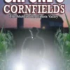 Capone's Cornfields: The Mob in the Illinois Valley