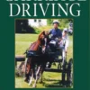 Carriage Driving: A Logical Approach Through Dressage Training