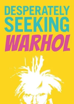 Castello-Cortes, I: Desperately Seeking Warhol