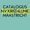 Catalogus N.V. Kristalunie Maastricht