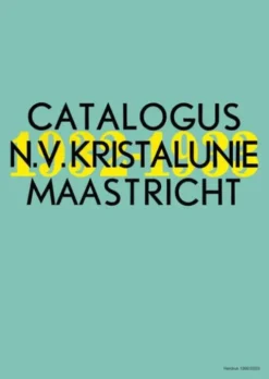 Catalogus N.V. Kristalunie Maastricht