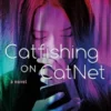 Catfishing On Catnet
