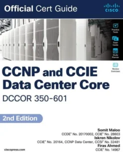 CCNP and CCIE Data Center Core DCCOR 350-601 Official Cert Guide