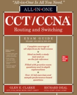 CCT/CCNA Routing and Switching All-in-One Exam Guide (Exams 100-490 & 200-301)