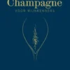 Champagne voor wijnkenners