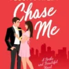 Chase Me
