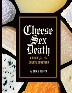 Cheese Sex Death