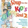Chicken Soup for the Kid's Soul 2