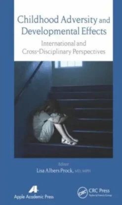 Childhood Adversity and Developmental Effects