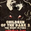 Children of the Dark 2