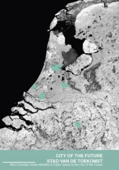 City of the Future / Stad van de Toekomst