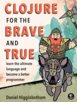 Clojure for the Brave and True