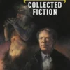 Collected Fiction Volume 1