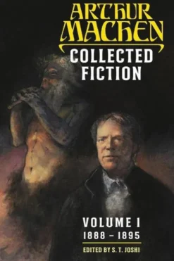 Collected Fiction Volume 1