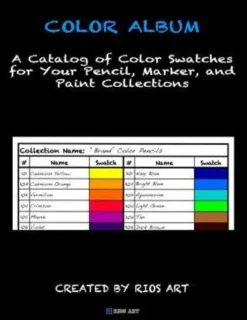 Color Album: A Catalog of Color Swatches for Your Pencil, Marker, and Paint Collections