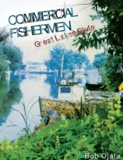 Commercial Fishermen - Great Lakes Style