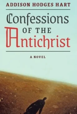 Confessions of the Antichrist (A Novel)